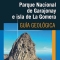 Parque Nacional de Garajonay e isla de La Gomera